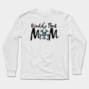 World's Best Mom Long Sleeve T-Shirt